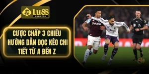 Cược chấp 3 chiều