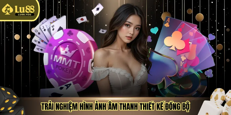 Trải nghiệm hình ảnh âm thanh thiết kế đồng bộ